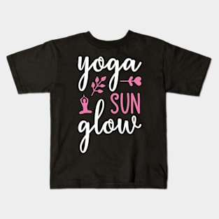 Yoga Sun Glow Yoga Quotes Kids T-Shirt